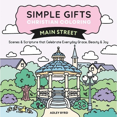 Main Street - (Simple Gifts Christian Coloring) by  Amen Editions (Paperback)
