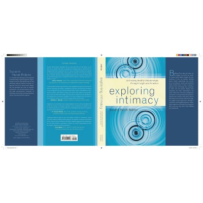 Exploring Intimacy - by  Suzann Panek Robins (Hardcover)