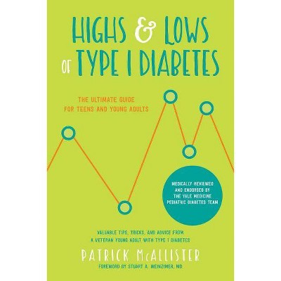 Highs & Lows of Type 1 Diabetes - by  Patrick McAllister (Paperback)