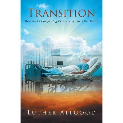 Transition - by  Luther Allgood (Paperback)