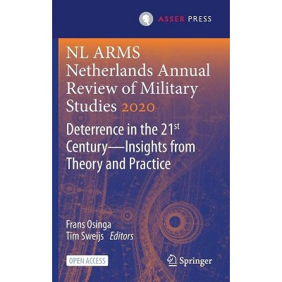 NL Arms Netherlands Annual Review of Military Studies 2020 - by  Frans Osinga & Tim Sweijs (Hardcover)