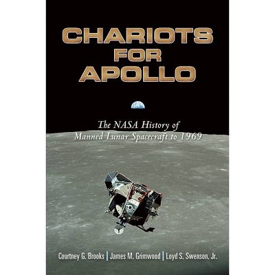  Chariots for Apollo - (Dover Books on Astronomy) by  Courtney G Brooks & James M Grimwood & Loyd S Swenson (Paperback) 