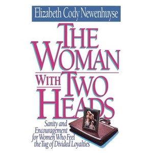 The Woman with Two Heads - by  Elizabeth Cody Newenhuyse (Paperback) - 1 of 1