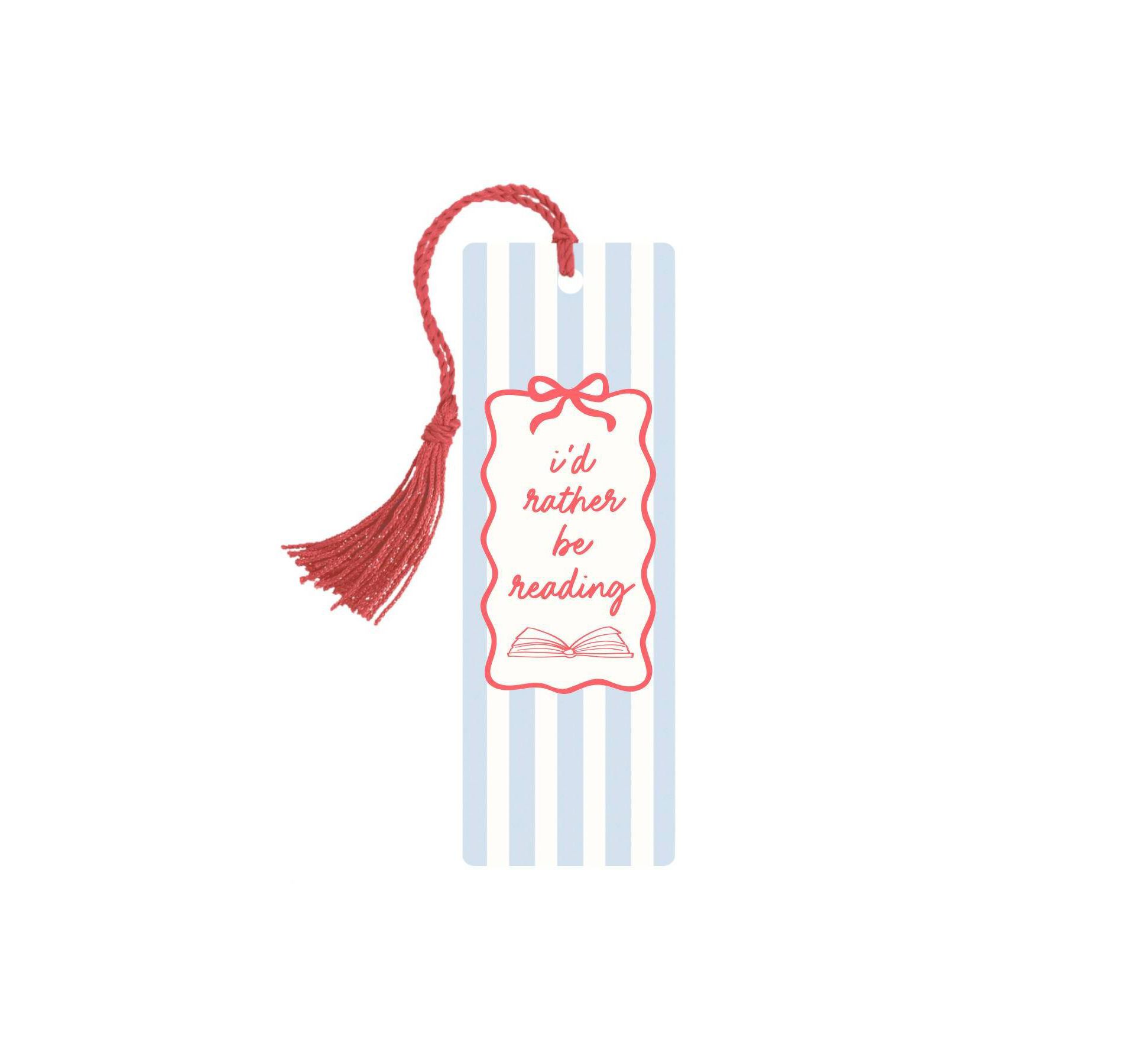 I'd Rather Be Reading Bookmark