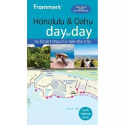 Frommer's Honolulu and Oahu Day by Day - 5th Edition by  Jeanne Cooper (Paperback)