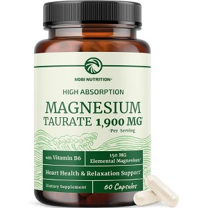 High Absorption Magnesium Taurate Capsules, 1900MG Mag Taurate with Vitamin B6 Supplement for Heart Health & Relaxation Support, Nobi Nutrition, 60ct - 1 of 4