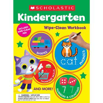 Kindergarten Wipe-Clean Workbook - by  Scholastic Teaching Resources (Paperback)