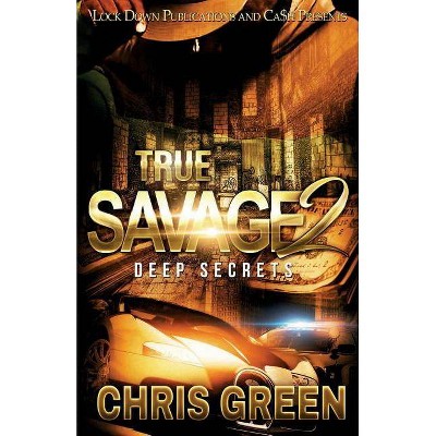 True Savage 2 - by  Chris Green (Paperback)