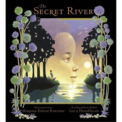 The Secret River - by  Marjorie Kinnan Rawlings (Hardcover)