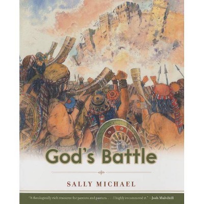 God's Battle - (Making Him Known) by  Sally Michael (Paperback)