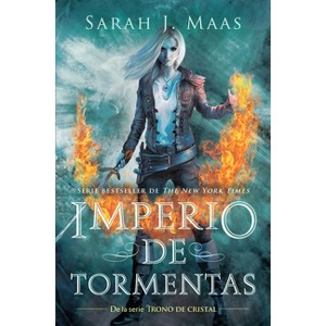 Imperio de Tormentas / Empire of Storms - (Trono de Cristal / Throne of Glass) by  Sarah J Maas (Paperback) - 1 of 1
