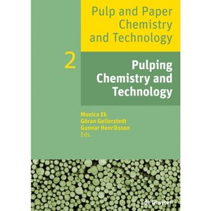 Pulping Chemistry and Technology - by  Monica Ek & Göran Gellerstedt & Gunnar Henriksson (Paperback) - 1 of 1