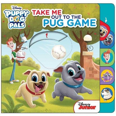 Disney Puppy Dog Pals: Take Me Out to the Pug Game - (Board Book)