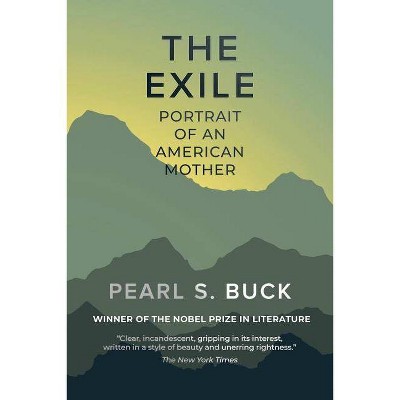 The Exile - by  Pearl S Buck (Paperback)