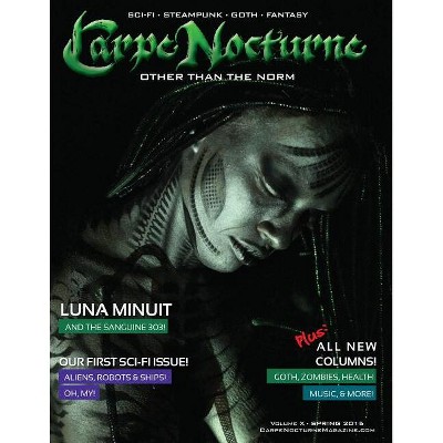 Carpe Nocturne Magazine Spring 2015 - by  Various (Paperback)