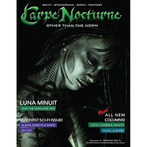 Carpe Nocturne Magazine Spring 2015 - by  Various (Paperback) - 1 of 1