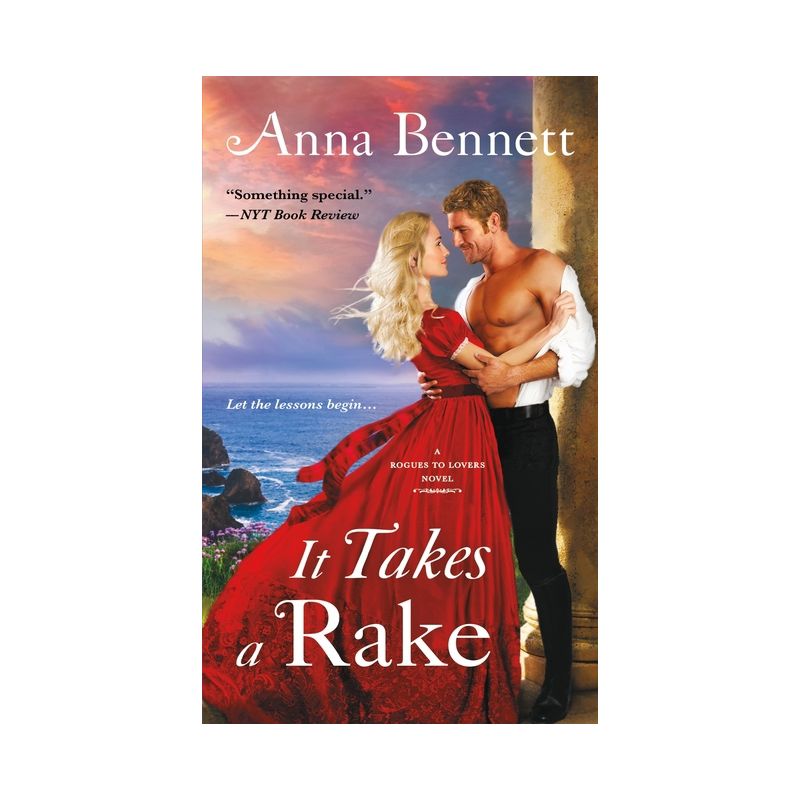It Takes a Rake - (Rogues to Lovers) by  Anna Bennett (Paperback), 1 of 2