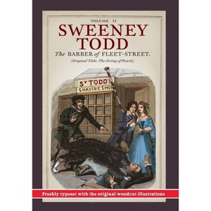 Sweeney Todd, The Barber of Fleet-Street; Vol. II - by  James Malcolm Rymer & Thomas Preskett Prest (Hardcover) - 1 of 1