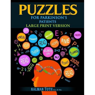 Puzzles for Parkinson's Patients - by  Kalman Toth M a M Phil (Paperback)