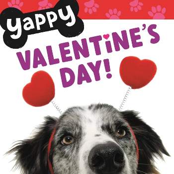 Yappy Valentine's Day! - (Yappy Days!) by  Worthykids (Board Book)
