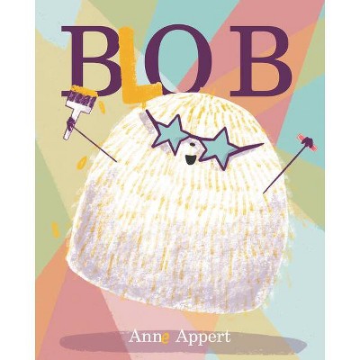 Blob - by  Anne Appert (Hardcover)