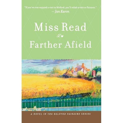 Farther Afield - (Fairacre) by  Read (Paperback)