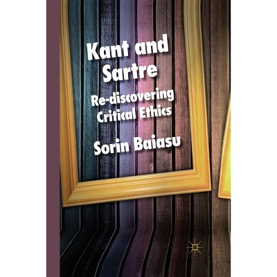 Kant and Sartre - by  S Baiasu (Paperback)