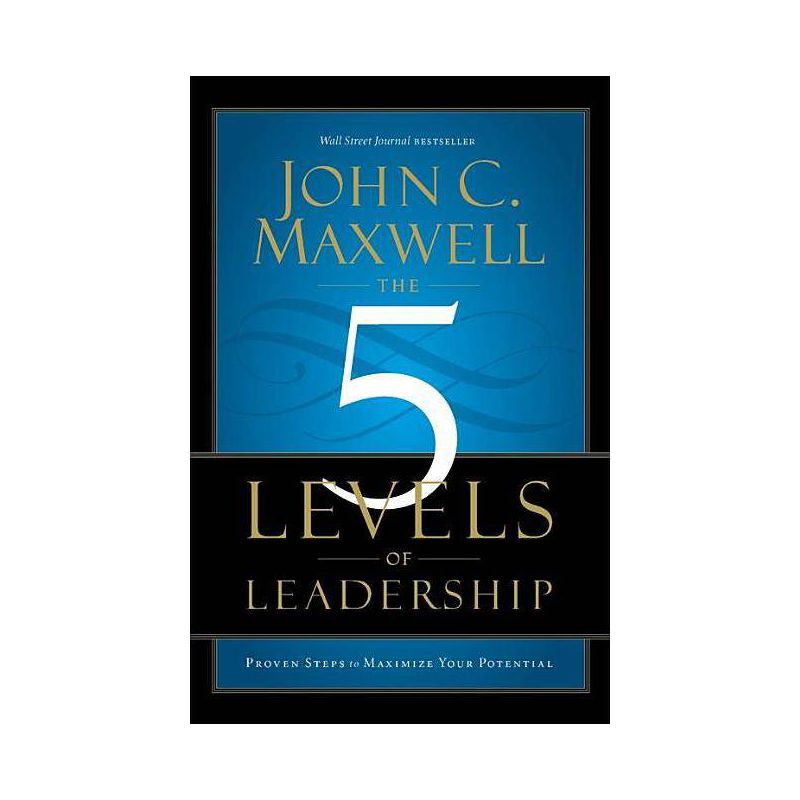 The 5 Levels of Leadership - by  John C Maxwell (Paperback), 1 of 2