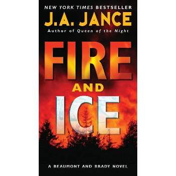 Fire and Ice - (J. P. Beaumont Novel) by  J A Jance (Paperback)