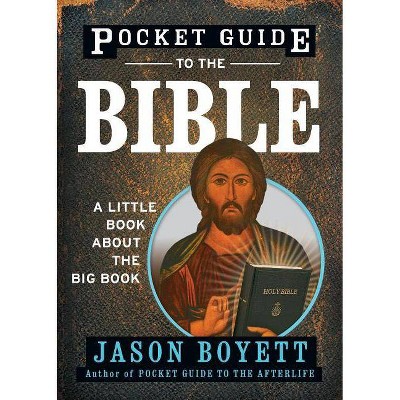 Pocket Guide to the Bible - (Pocket Guides (Jossey-Bass)) by  Jason Boyett (Paperback)