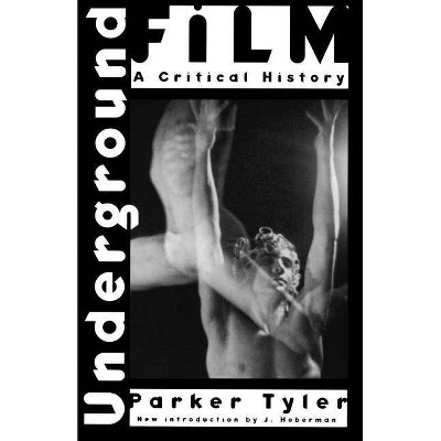 Underground Film - by  Parker Tyler (Paperback)