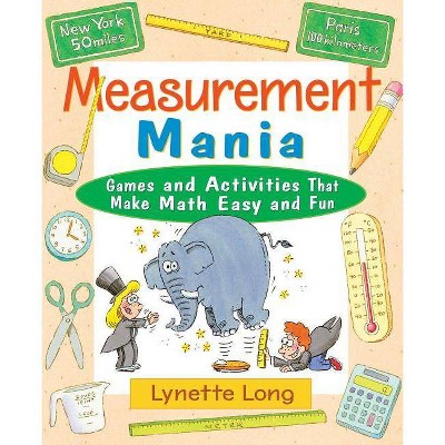 Measurement Mania - (Magical Math) by  Lynette Long (Paperback)