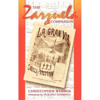 Zarzuela Companion - by  Christopher Webber (Hardcover)