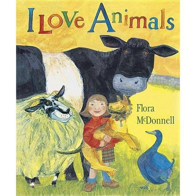 I Love Animals Big Book - (Candlewick Press Big Book) by  Flora McDonnell (Paperback)