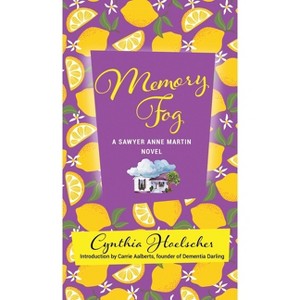 Memory Fog - by  Cynthia Hoelscher (Hardcover) - 1 of 1