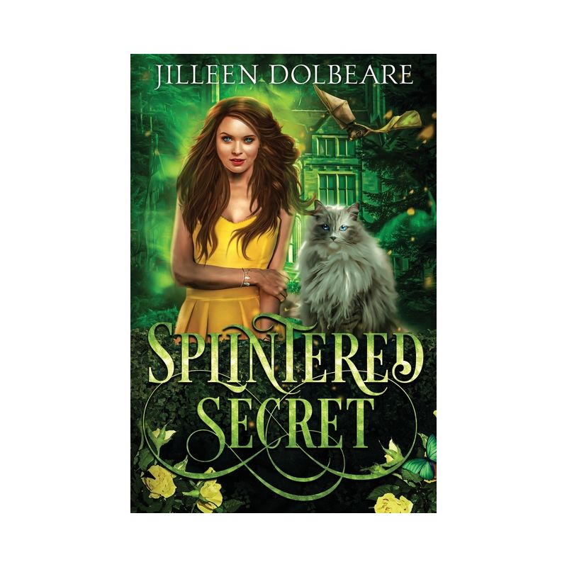 Splintered Secret - (Splintered Magic) by  Jilleen Dolbeare (Paperback), 1 of 2