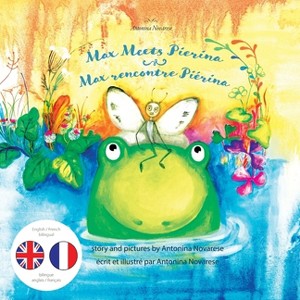 Max Meets Pierina / Max rencontre Piérina - (Bilingual English-French Books for Children / Livres Bilingues Anglais-Français Pour Enfants) - 1 of 1
