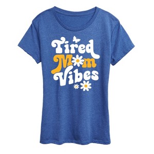 Women's - Instant Message - Vibes Tired Mom Short Sleeve Graphic T-Shirt - 1 of 4