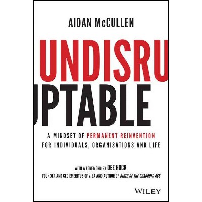 Undisruptable - by  Aidan McCullen (Hardcover)