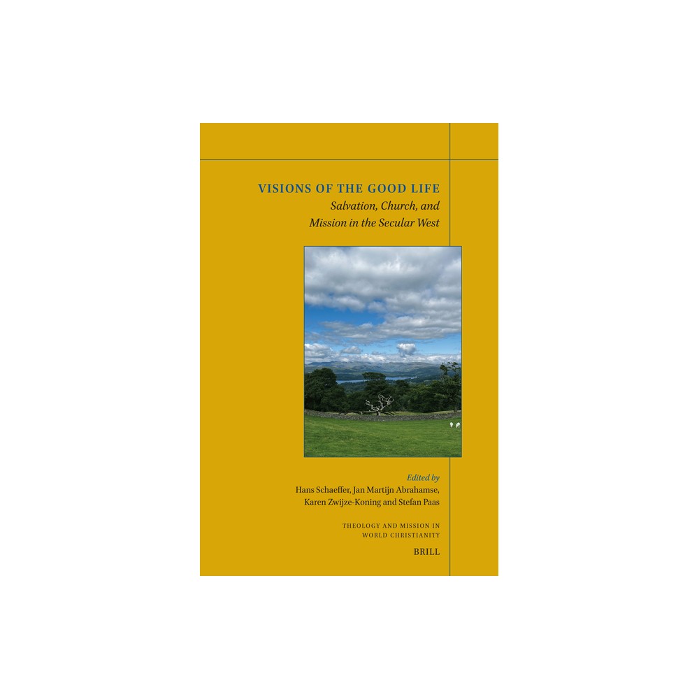 Visions of the Good Life - (Theology and Mission in World Christianity) (Paperback)
