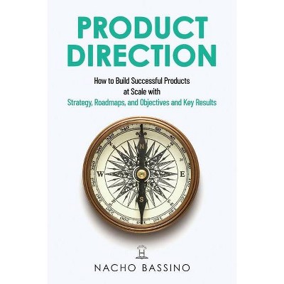 Product Direction - by  Nacho Bassino (Paperback)