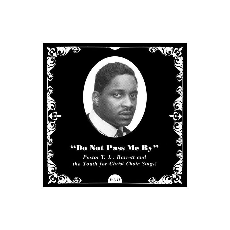 Pastor T.L. Barrett & Youth for Christ Choir - Do Not Pass Me By Vol. Ii (Vinyl), 1 of 2