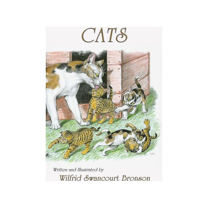 Cats - by  Wilfrid S Bronson (Paperback), 1 of 2