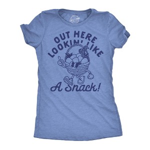 Womens Funny T Shirts Out Here Lookin Like A Snack Sarcastic Holiday Graphic Novelty Tee For Ladies - Crazy Dog Women's T Shirt - 1 of 4