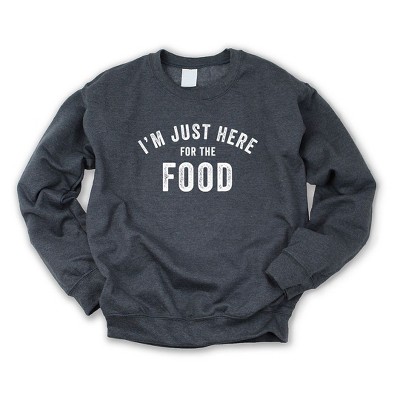 Simply Sage Market Women's Graphic Sweatshirt I'm Just Here For The Food