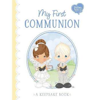 My First Communion - by  Precious Moments & Jamie Calloway-Hanauer (Hardcover)