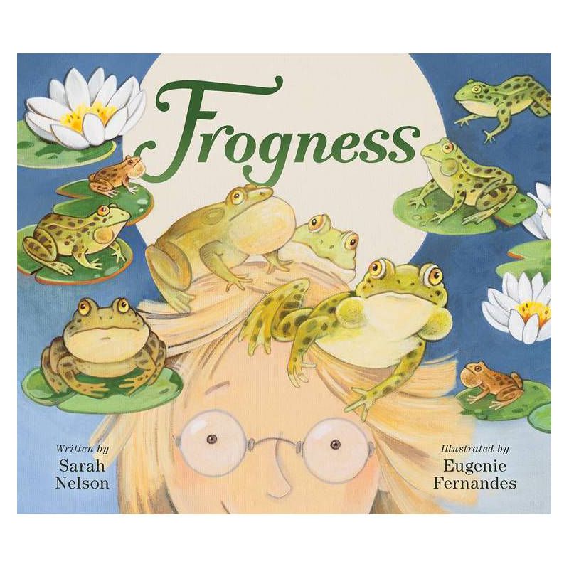 Frogness - by  Sarah Nelson (Hardcover), 1 of 2