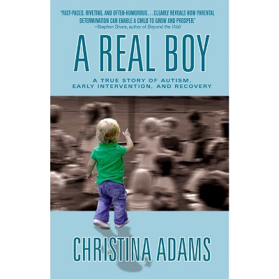 A Real Boy - by  Christina Adams (Paperback)