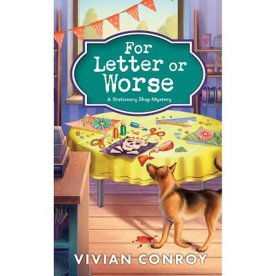 For Letter or Worse - (Stationery Shop Mystery) by  Vivian Conroy (Paperback)