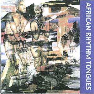 African Rhythm Tongues - African Rhythm Tongues (CD) - 1 of 1